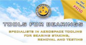 Bearing Staking Tooling At MRO Aviation Week In Illinois